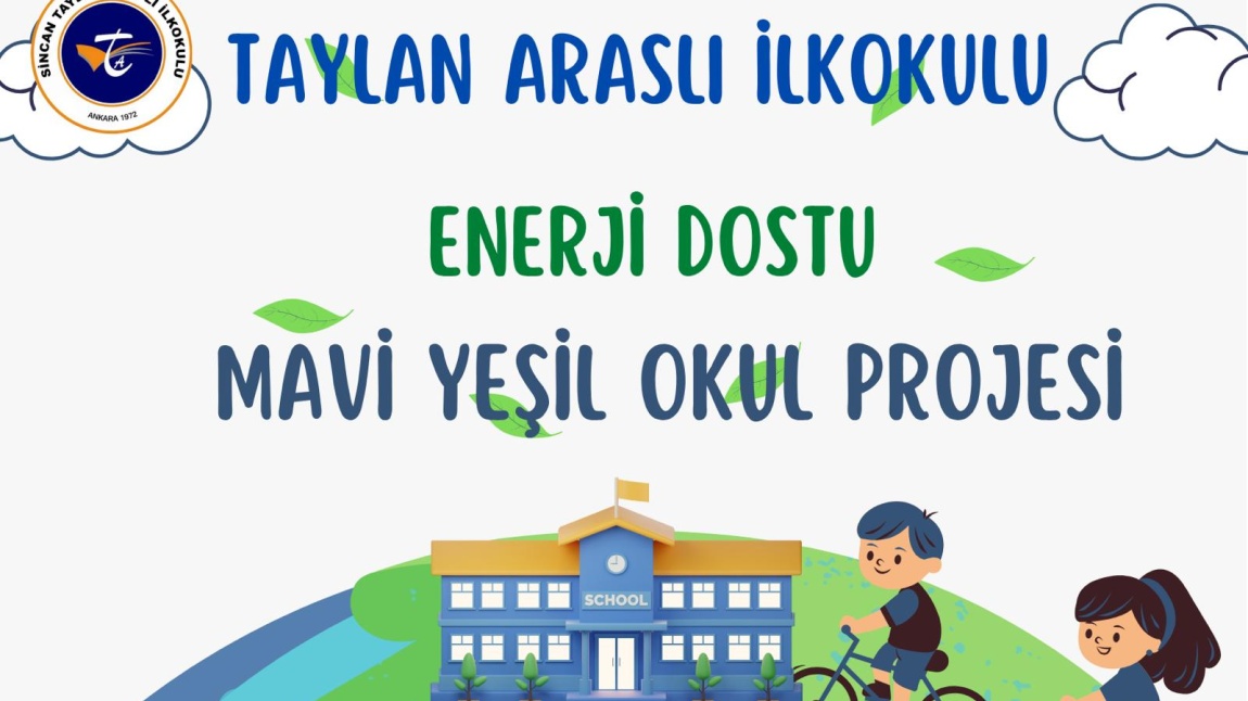 Taylan Arası İlkokulu “Enerji Dostu Mavi Yeşil Okul” Yolculuğunda!